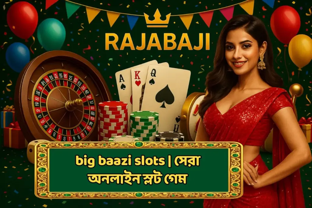 big baazi slots